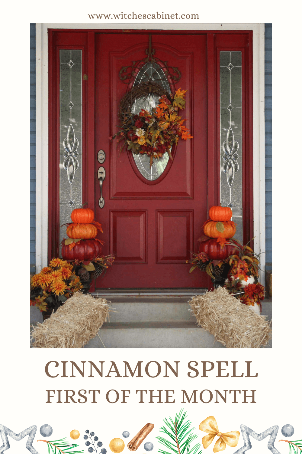 cinnamon spell first of the month blow in your front door