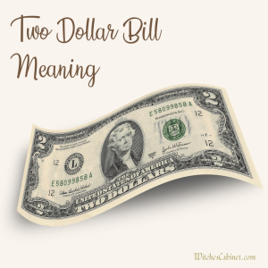 2 Dollar Bill Spiritual Meaning and Magick